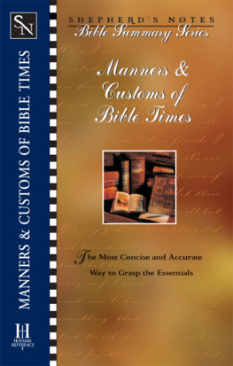 Paul P. Enns Manners and Customs of Bible Times