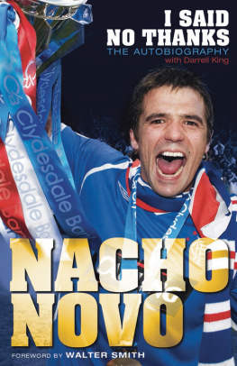 Nacho Novo I Said No Thanks: The Autobiography