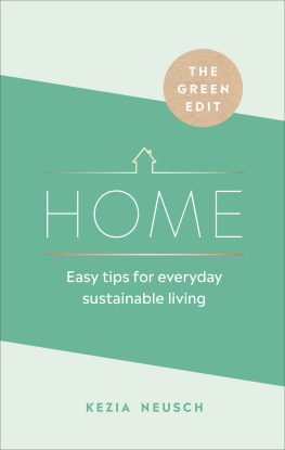 Kezia Neusch - The Green Edit: Home: Easy tips for everyday sustainable living