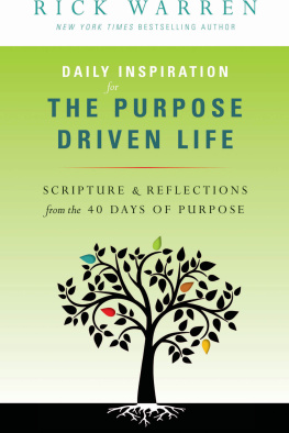 Rick Warren - Daily Inspiration for the Purpose Driven Life: Scriptures and Reflections from the 40 Days of Purpose