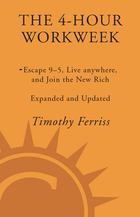 PRAISE FOR The 4-Hour Workweek Its about time this book was written It is a - photo 1