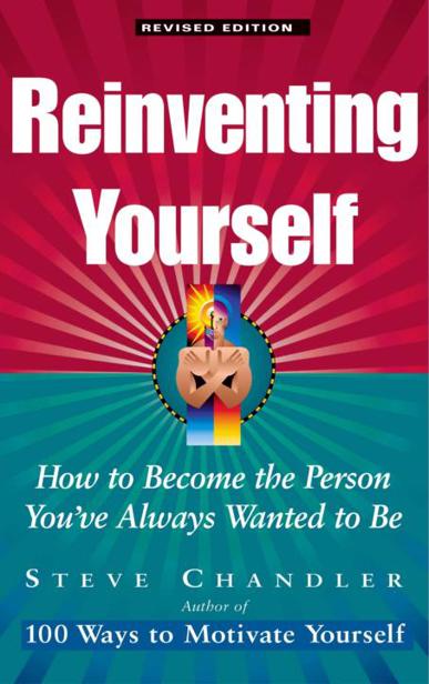 Reinventing Yourself How To Become The Person Youve Always Wanted To Be - image 6