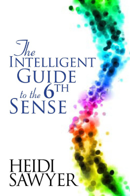 Heidi Sawyer - Intelligent Guide to the Sixth Sense