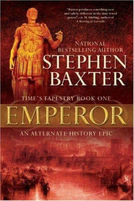 Stephen Baxter Emperor (Times Tapestry 1)