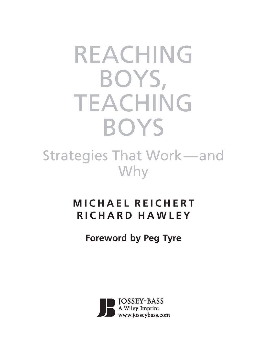 ABOUT THIS BOOK If there is a crisis in boys education answers are not hard - photo 2