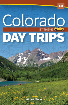 Aimee Heckel Colorado Day Trips by Theme