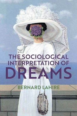 Bernard Lahire - The Sociological Interpretation of Dreams