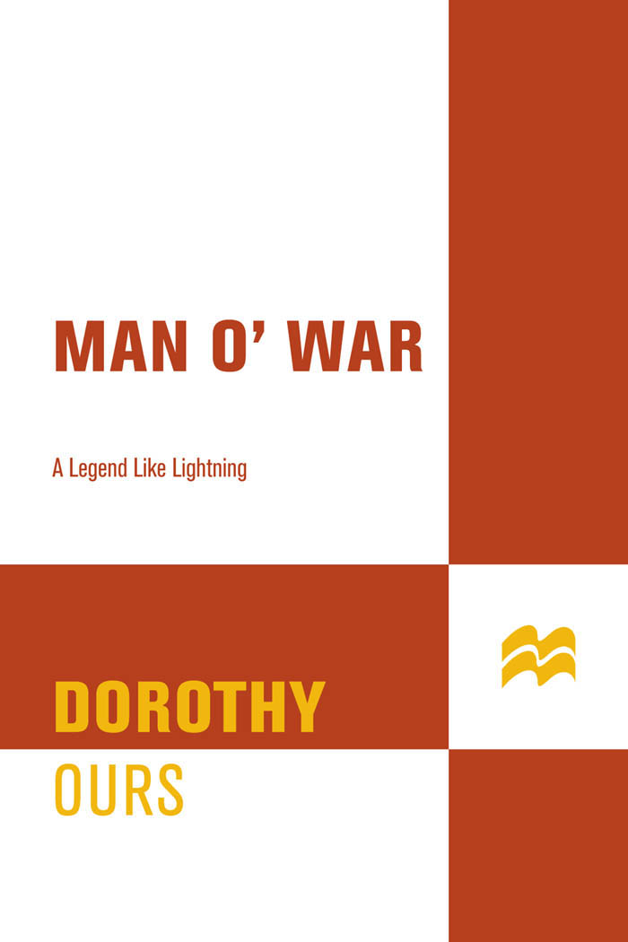 MAN O WAR MAN O WAR A Legend Like Lightning DOROTHY OURS ST MARTINS PRESS - photo 1