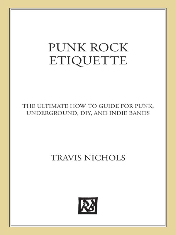 Punk Rock Etiquette The Ultimate How-to Guide for DIY Punk Indie and Underground Bands - image 1