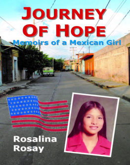 Rosalina Rosay - Journey of Hope, Memoirs of a Mexican Girl