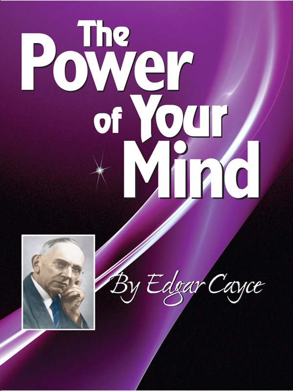 The Power of Your Mind By Edgar Cayce ARE Press Virginia Beach - photo 1