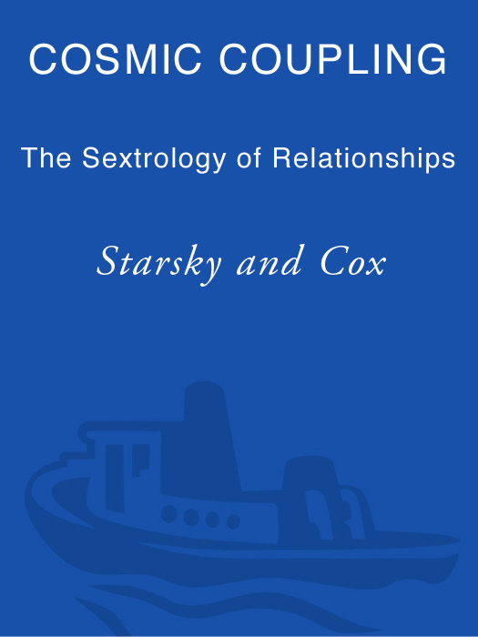 ALSO BY STARSKY COX Sextrology The Astrology of Sex and the Sexes For - photo 1