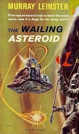 Murray Leinster - The Wailing Asteroid