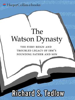 Richard S. Tedlow - The Watson Dynasty