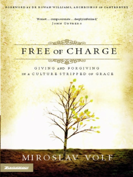 Miroslav Volf - Free of Charge