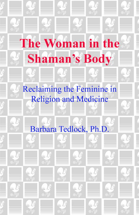 Tedlocks book should become the classic on womens place in the shamans world - photo 1