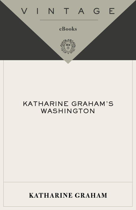 Acclaim for Katharine Grahams Washington A glorious volume You dont have to - photo 1