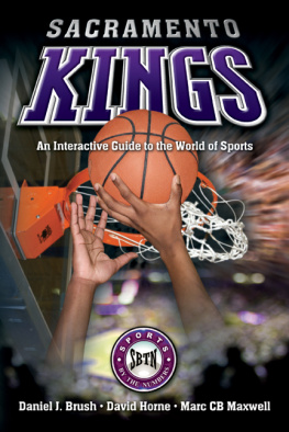 Daniel J. Brush - Sacramento Kings: An Interactive Guide to the World of Sports