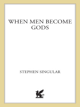 Stephen Singular - When Men Become Gods: Mormon Polygamist Warren Jeffs, His Cult of Fear, and the Women Who Fought Back