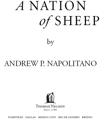 2007 by Andrew P Napolitano All rights reserved No portion of this book may - photo 1