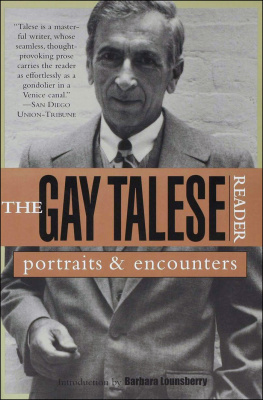 Gay Talese - The Gay Talese Reader: Portraits and Encounters