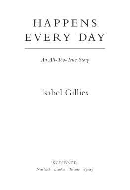 Isabel Gillies - Happens Every Day: An All-Too-True Story