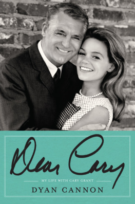 Dyan Cannon - Dear Cary: A Memoir