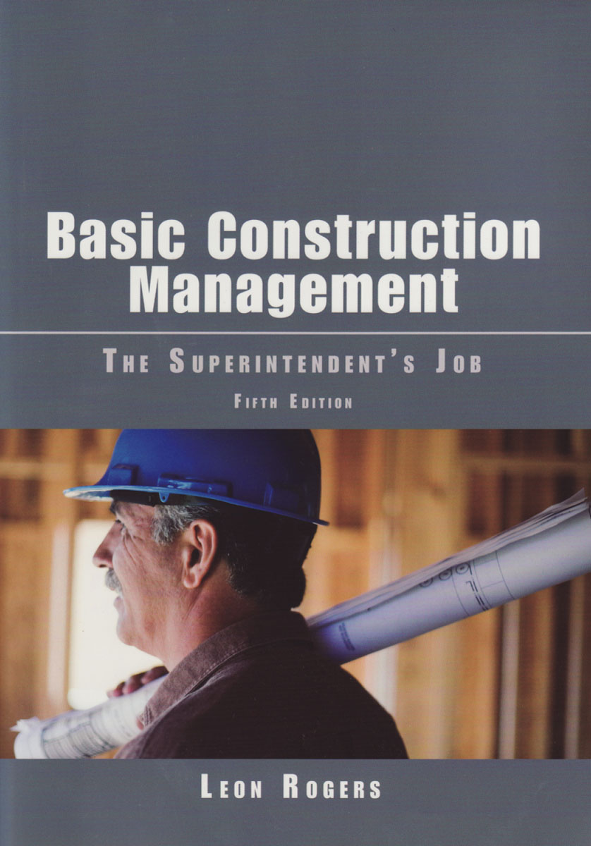 Basic Construction Management The Superintendents Job Fifth Edition - photo 1