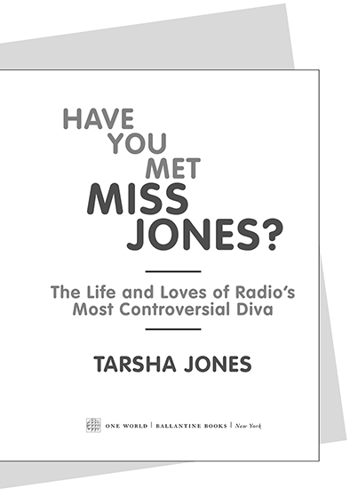 Have You Met Miss Jones CONTENTS HATE ME love or hate me its always been - photo 3