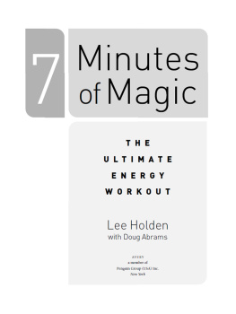 Lee Holden - 7 Minutes of Magic: Recharge Your Body Each Day with Qi Gong