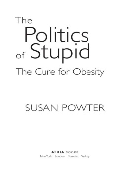 Susan Powter The Politics of Stupid: The Cure for Obesity