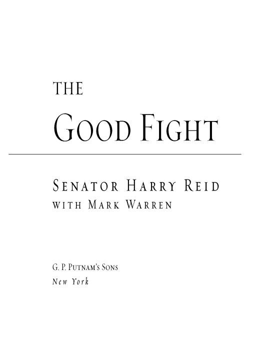 Table of Contents ALSO BY SENATOR HARRY REID Searchlight The Camp That Didnt - photo 1