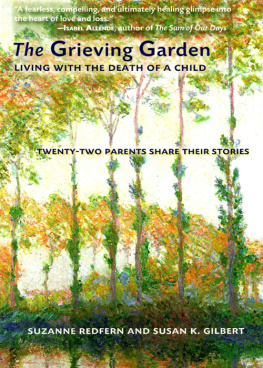 Suzanne Redfern - The Grieving Garden: Living with the Death of a Child