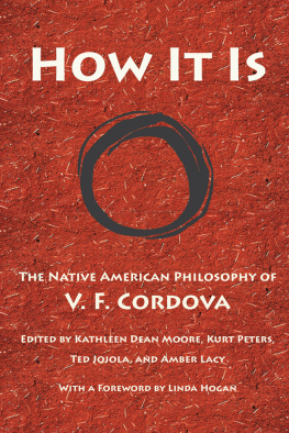 V. F. Cordova How It Is: The Native American Philosophy of V. F. Cordova