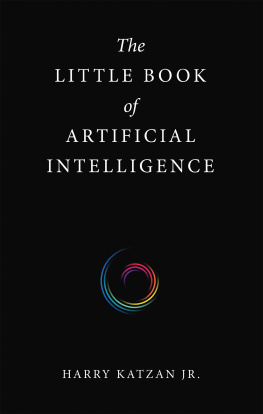 Harry Katzan Jr. - The Little Book of Artificial Intelligence