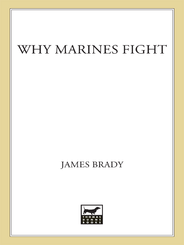 THOMAS DUNNE BOOKSNEW YORK An imprint of St Martins Press WHY MARINES - photo 1