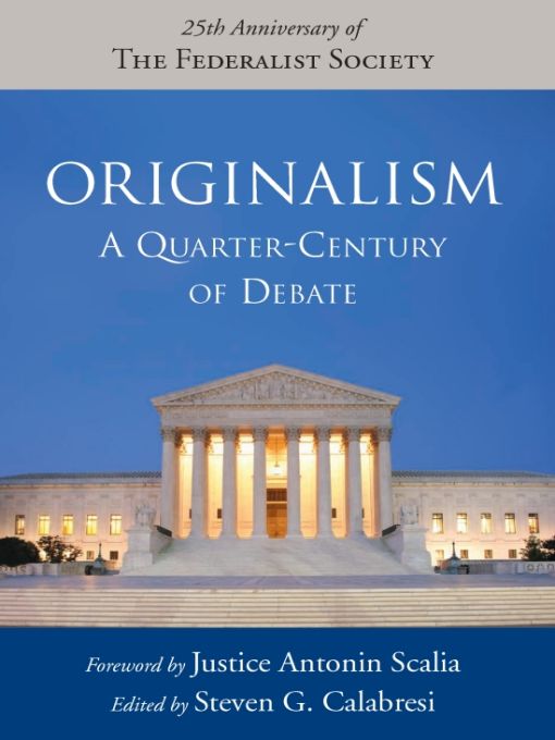 Originalism A Quarter-Century of Debate - image 1