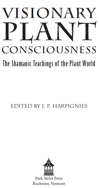 Foreword Humans have long considered psychoactive plants as teachers that - photo 1