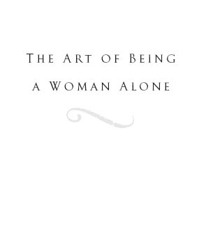 On My Own The Art of Being a Woman Alone - image 2