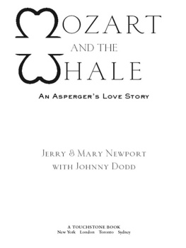 Jerry Newport Mozart and the Whale: An Aspergers Love Story