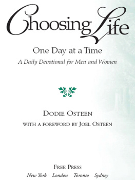 Dodie Osteen - Choosing Life: One Day at a Time