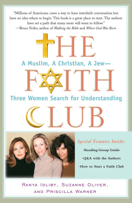 Ranya Idliby - The Faith Club: A Muslim, A Christian, A Jew— Three Women Search for Understanding