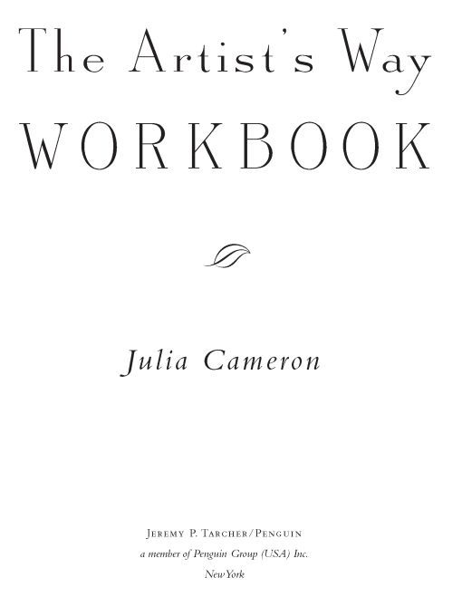 Table of Contents ALSO BY JULIA CAMERON NONFICTION The Artists Way Walking - photo 1
