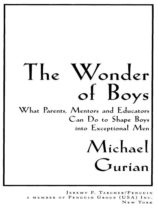 Table of Contents Also by Michael Gurian PARENTING The Minds of Boys with - photo 1