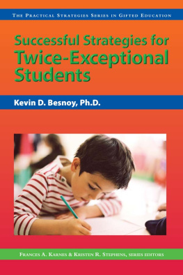 Kevin Besnoy Successful Strategies for Twice-Exceptional Students