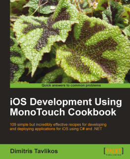 Dimitris Tavlikos - iOS Development using MonoTouch Cookbook