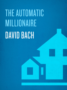 David Bach - The Automatic Millionaire Homeowner: A Powerful Plan to Finish Rich in Real Estate