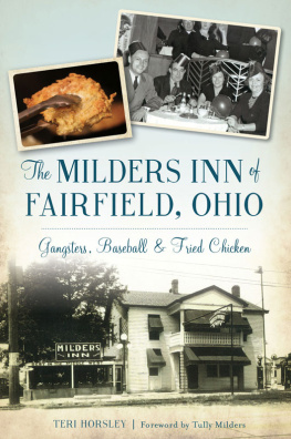 Teri Horsley - The Milders Inn of Fairfield, Ohio: Gangsters, Baseball & Fried Chicken