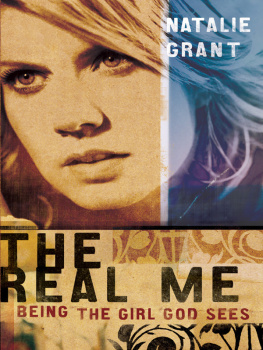 Natalie Grant - The Real Me: Being the Girl God Sees