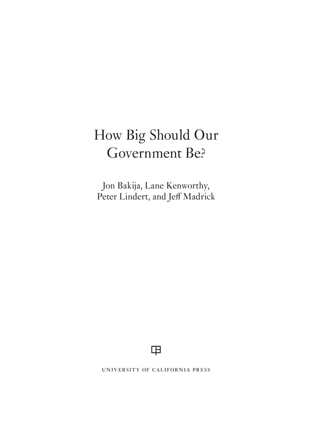 How Big Should Our Government Be How Big Should Our Government Be Jon - photo 1